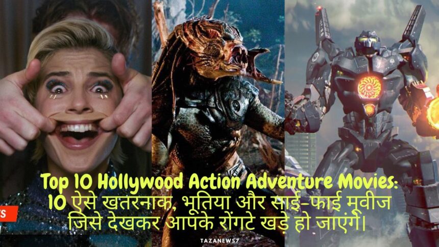 Hollywood Action Adventure Movies